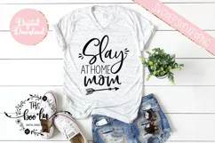 Slay at Home Mom SVG DXF PNG EPS Cutting Files Product Image 1