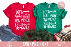 Let's Bake Stuff And Watch Christmas Movies SVG Product Image 2