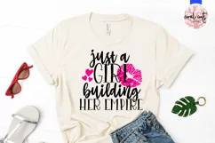 Just a girl building her empire - Women Empowerment EPS SVG Product Image 2