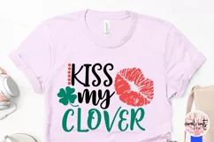 Kiss my clover - St. Patrick's Day SVG EPS DXF PNG Product Image 3