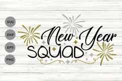New Year Squad Svg, New Years Eve Svg, New Years Svg. Product Image 1