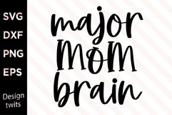 Major Mom Brain SVG Product Image 1