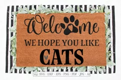 Welcome We Hope You Like Cats - Farmhouse - SVG DXF EPS Sign Product Image 1