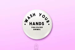 Wash Your Hands You Filthy Animal SVG Cut File - Wash SVG Product Image 3