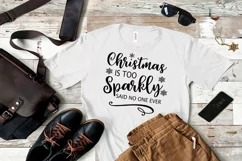 Christmas is Too Sparkly Christmas SVG I Holiday Cut File Product Image 2