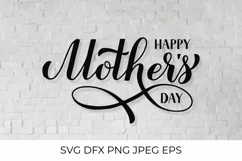 Happy Mother's Day SVG. Mothers day calligraphy lettering Product Image 1