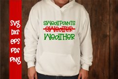 Sweatpants Weather SVG - Funny SVG Product Image 1