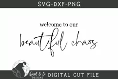 Welcome SVG, Welcome to Our Beautiful Chaos SVG Product Image 2
