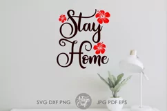 Stay Home SVG, hibiscus flower, cut file, Home decor Product Image 2