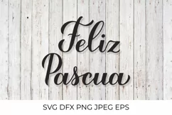 Feliz Pascua. Happy Easter lettering in Spanish. SVG, PNG Product Image 1