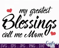 My Greatest Blessings Call Me Mom | Mom Svg Designs Product Image 2