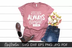 You Are Always Essential To Me SVG Mothers Day Quarantine Product Image 5