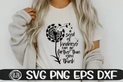 A Seed Of Kindness Can Go Farther Than You Think SVG PNG Product Image 2