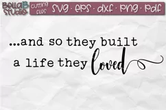 And so they built a life they loved SVG File, Wood Sign SVG Product Image 2