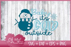 Baby It's Cold Outside - SVG EPS DXF PNG Cutting File Product Image 1