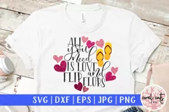 All you need is love and flip flops - Love & Valentine SVG Product Image 1