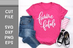 Femme Fatale, Hand Lettered, Cut File Product Image 1