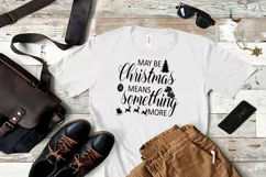May Be Christmas Means Something SVG I Holiday Cut File Product Image 2