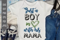Just A Boy In Love With His Mama Svg. Baby Boy Shirt dxf png Product Image 1