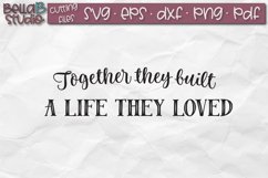 Together They Built a Life They Loved SVG File-Home Sign SVG Product Image 2