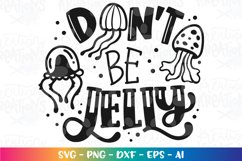 Summer svg Don't be Jelly funny cute Product Image 2