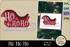 Chistmas SVG - Ho Ho Ho Santa's Sleigh Word Art Clipart Product Image 1