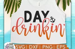 Day Drinkin' SVG DXF PNG EPS Cutting Files Product Image 1