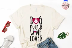 Dog Mother Wine Lover - Wine & Drinks SVG EPS DXF PNG Product Image 2