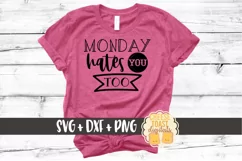 Monday Hates You Too - SVG PNG DXF Cutting Files Product Image 1