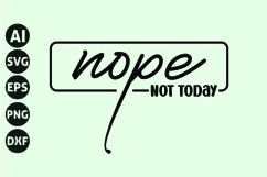 Nope Not Today Svg, Motivation Svg Product Image 1
