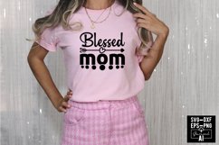 Blessed Mom Svg Cut Files Creative Art Product Image 1