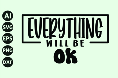 Everything Will Be Ok Svg, Motivation Svg Product Image 1