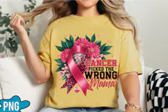 Cancer Picked The Wrong Mama PNG Designs Product Image 5