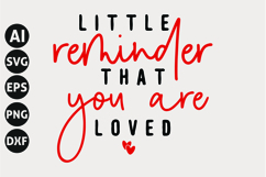 Little Reminder That You Are Loved Svg, Valentine&#039;s Day Svg Product Image 1