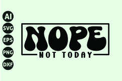 Nope Not Today Svg, Motivation Svg Product Image 1