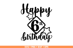 Happy 6th Birthday SVG, Happy Birthday SVG, Birthday shirt Product Image 1