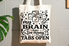 My Brain Has Too Many Tabs Open Svg, Mental Health Svg. Product Image 7