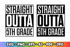 Straight Outta 5th Grade | Pre-k Preschool Kindergarten Product Image 1