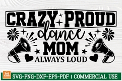 Crazy Proud Dance Mom Always Loud Sign SVG Product Image 1
