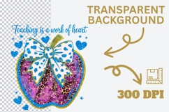 Teaching Is a Work of Heart PNG | Glitter Apple Teacher PNG Product Image 3
