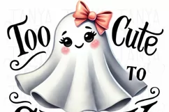 Too Cute to Spook Halloween, Cute Ghost PNG, Spooky Babe Product Image 3