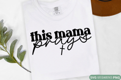 This Mama Prays SVG | Christian SVG | Religious SVG PNG Product Image 2