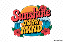 Sunshine on my mind SVG Design | Summer | SVG Cut files Product Image 1