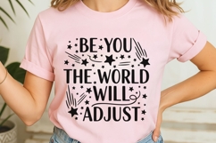 Be You The World Will Adjust Svg, Positive Saying Svg. Product Image 7