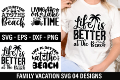 Family Vacation SVG Design - Life is Better at the Beach Product Image 1