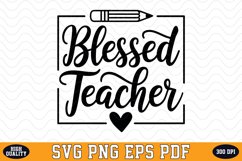 Blessed Teacher SVG | Quotes | SVG Cut files Product Image 1