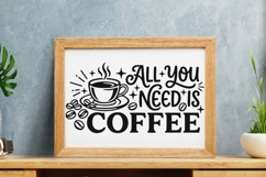 All You Need Is Coffee Svg, Coffee Lover Svg, Coffee Mug Svg Product Image 7