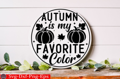Autumn Is My Favorite Color Fall Round Sign SVG Product Image 2