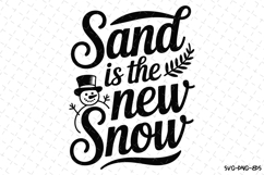 Sand is the new snow Svg | Christmas Svg | Svg Cut Files Product Image 1