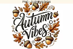 Autumn Vibes PNG Digital Prints,Card Making & T-shirt Design Product Image 4